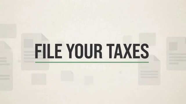 File Your Taxes Text Animation for Tax Filing, Income Tax, Financial Planning and Personal Finance Concepts