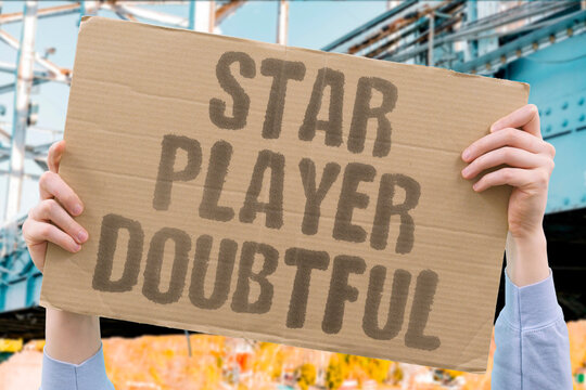 "Star player doubtful" Key athlete may miss match. INJURY. TEAM. ABSENCE. GAME. FITNESS.