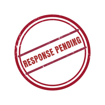 Red circular response pending stamp