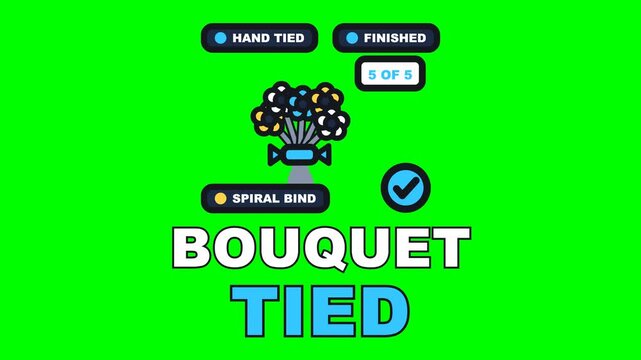 4K green screen BOUQUET TIED animated text - stem after stem goes in on the spiral and the twine finishes it, kinetic typography florist and flower shop overlay, chroma key