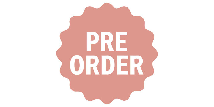 pre order sticker design with cut out text for marketing promotions and business launches on transparent background.