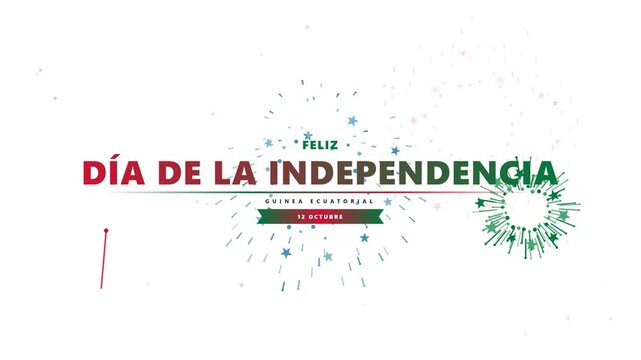 Equatorial Guinea Independence Day fireworks animation Feliz Dia de la Independencia text on white background