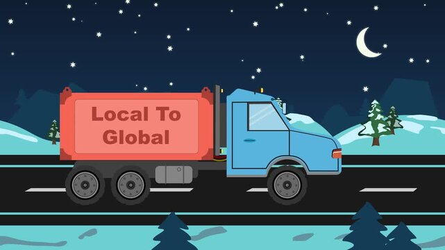 Flat vector animated delivery truck with Local To Global text on highway, night logistics transportation concept