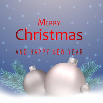 Merry Christmas and Happy New Year background with Christmas baubles, pine tree branches, falling snow. Perfect for holiday greeting cards, banners, posters, party invitations. Vector illustration.