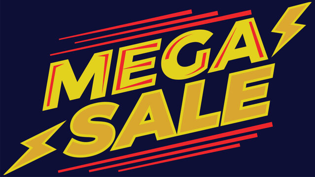 A bright and exciting mega sale advertisement features bold yellow text with vibrant dynamic lightning bolt design elements