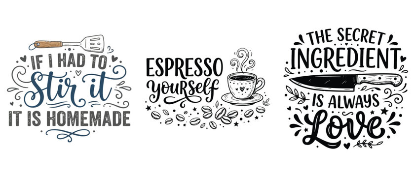 Set of three kitchen and coffee quotes with hand drawn illustrations and fonts
