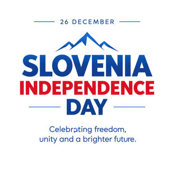 Slovenia Independence Day Celebration &ndash; December 26