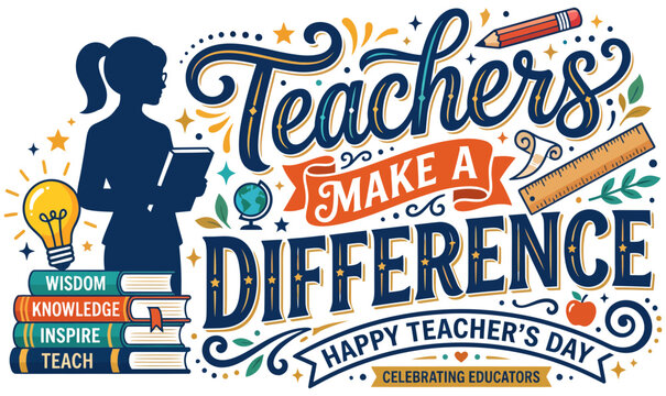 Teachers make a difference vector graphic illustration celebrating education