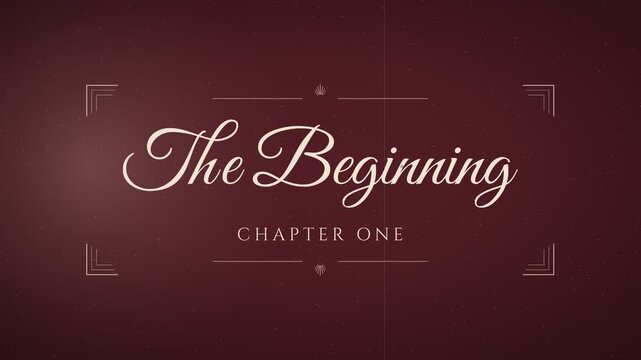 "The Beginning" vintage title card in flowing calligraphic script, revealed by a left to right wipe with art deco corner fans above the words Chapter One, burgundy and cream with film grain