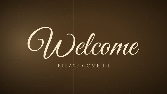 "Welcome" vintage title card in flowing calligraphic script, rising into place above the words Please Come In, sepia brown and cream with film grain