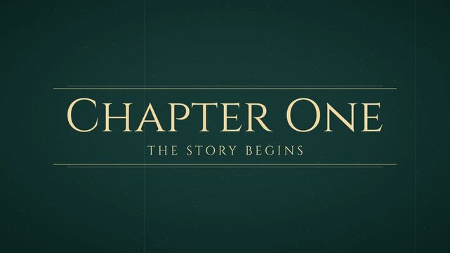 "Chapter One" vintage title card in engraved roman capitals, fading up between double rules above the words The Story Begins, dark teal and pale gold with film grain