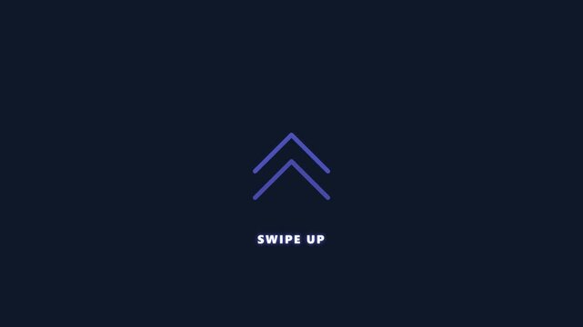 Animated swipe up arrow icons glowing on dark background