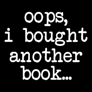 Oops I Bought Another Book PNG SVG