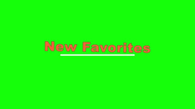 New Favorites Pendulum Type Text Animation on Green Screen