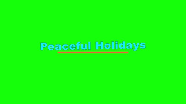 Peaceful Holidays Pendulum Type Text Animation on Green Screen