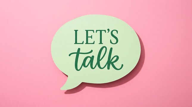 Lets talk text on a green speech bubble on pink background