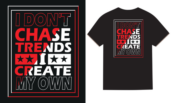 Bold motivational typography T-shirt design featuring strong geometric lettering, layered text composition, stars, rectangular framing and a modern red, white and black visual style. 