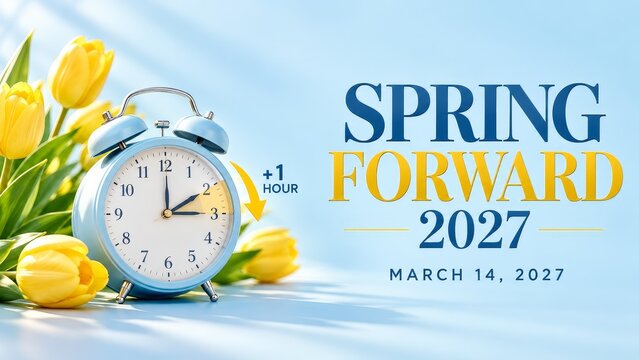 Spring Forward 2027 Banner with Blue Alarm Clock and Yellow Tulips