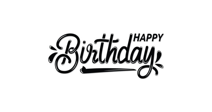 Decorative black cursive happy birthday typography suitable for greeting cards, invitations, party decor, social media posts, and print designs.