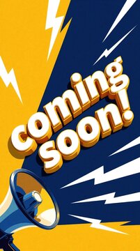 Yellow, blue poster with coming soon text in 3d style. Loudspeaker megaphone announces news new product launch. Graphic background with white lightning bolts creates excitement, energy for marketing