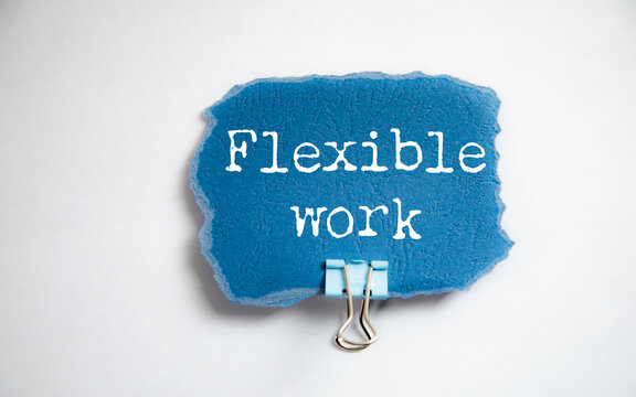 Flexible work text on paper business