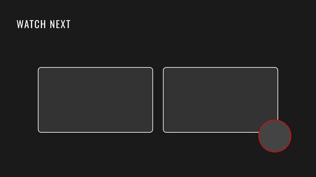 Watch next video template with two blank thumbnail boxes and play button on dark background animation