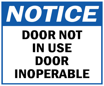 Notice Door Not in Use Door Inoperable Sign