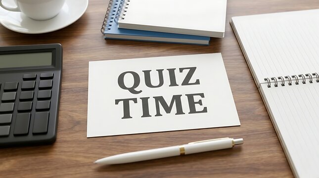 Top view of quiz time text on white card placed on wooden office table surrounded by calculator pen notebooks and ceramic coffee cup for business meeting setup.
