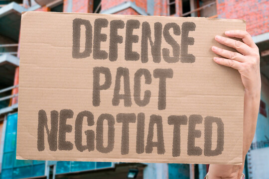 "Defense pact negotiated" Mutual protection treaty terms finally agreed. DEFENSE. PACT. NEGOTIATION. ALLIANCE. SIGNATURES.