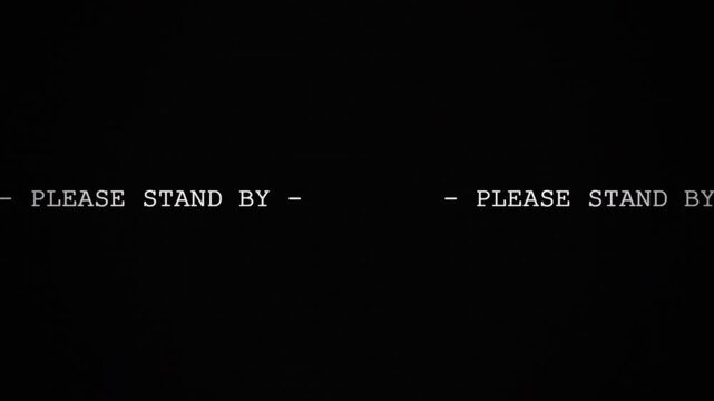 Vintage Analog TV Please Stand By Text Scrolling with Glitch Effect