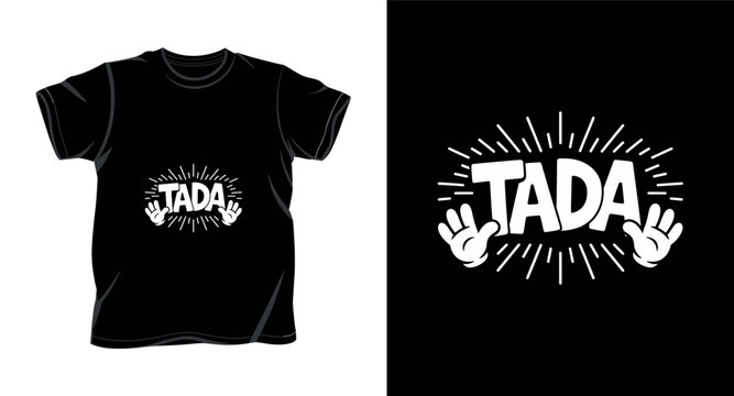 Tada word with hands and burst for fun t shirt design.