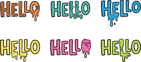 Colorful Hello Dripping Text Lettering Set with Melting Paint Drips and Black Outline Typography Vector © AponChandro