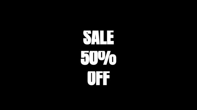 Sale 50 Percent Off typography text animation, minimalist white discount promo banner on black, bold commercial offer overlay for retail marketing