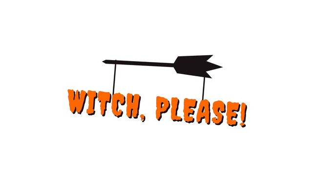 Text 'Witch, Please!' swinging dynamically from a hovering flying broomstick silhouette.