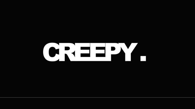 Dark background where the word CREEPY. appears letter by letter in a random, erratic order, heavily distorted by violent digital glitches, RGB splits, and tracking line artifacts.