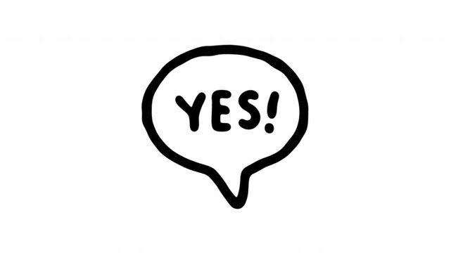 Yes Speech Bubble For Agreement And Approval Doodle Animation. Affirmative Response And Positive Feedback. 4K Video Loopable Overlay Element. Hand-Drawn Animated Icon With Alpha Channel.