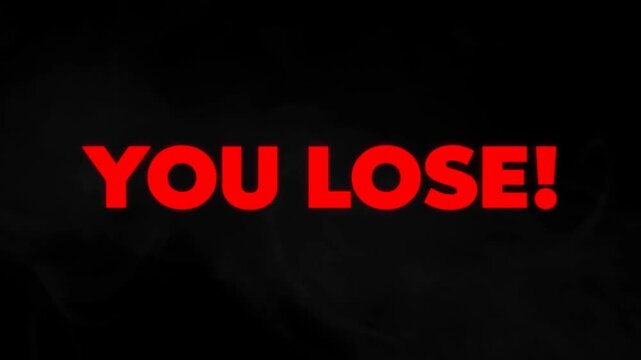 Static shot red you lose text fading in and pulsing over dark smoky background with subtle zoom and centered bold typography