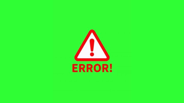 Animated red warning icon with an exclamation mark and ERROR text on a bright green background, designed as a chroma key visual for software failure, system alert, technical problem, notification