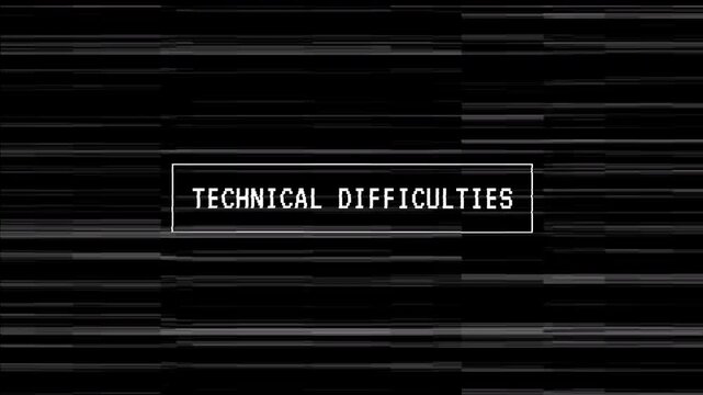 Technical difficulties text on digital glitch and noise background. 4K Video.