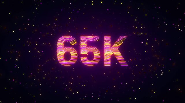 Dynamic 3D animation of a rotating 65K number with flowing purple, yellow, and magenta light trails, glowing particles, and cosmic sparkles creating a futuristic digital achievement scene.