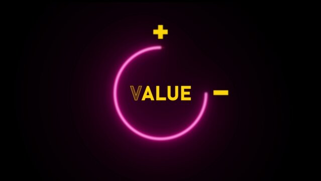 Neon circle with the word value in yellow text surrounded by plus and minus symbols on a dark background, for business concepts