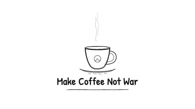 Minimalist coffee cup drawing with make coffee not war slogan