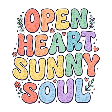 Delightful retro groovy vector t-shirt design featuring the inspiring text Open Heart Sunny Soul in pastel patterned bubble letters surrounded by cute flowers, little hearts, and sparkling s