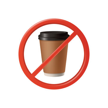 No Coffee Sign, 3d Vector Illustration. No Coffee Cup Icon. Forbidden Takeaway Coffee Symbol with Red Prohibition Circle for Cafe Rules, Drink Ban, Beverage Restriction, Warning Design