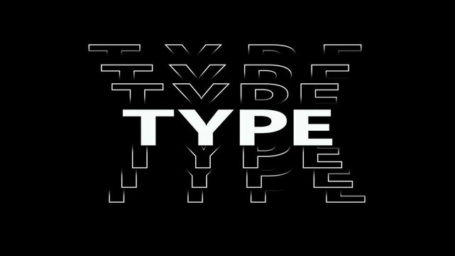 Type text animation, kinetic type text typography 4K