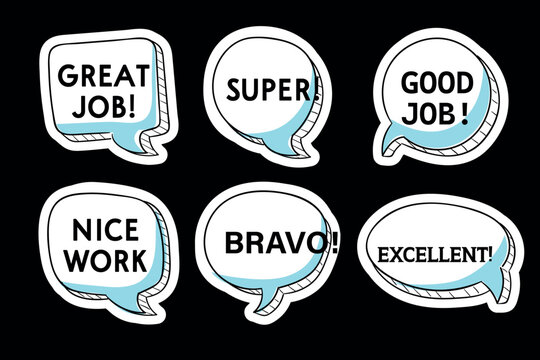 Hand Drawn Motivational Speech Bubble Sticker Set - Comic Chat Balloons with Positive Feedback Quotes Great Job, Super, Good Job, Nice Work, Bravo, and Excellent on Black Background