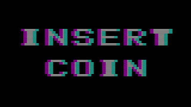 Retro arcade insert coin text with pixel glitch effect on black