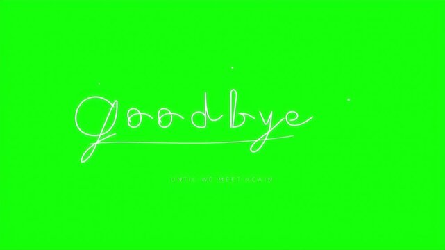 Handwritten text goodbye animating on green background