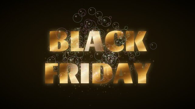 Golden Black Friday text with sparkling effects and abstract bubbles on a dark background