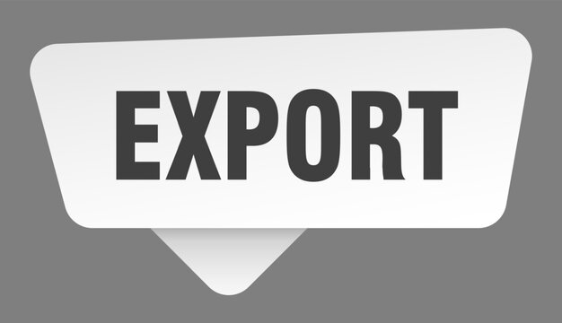 export sign. export white sticker isolated on gray background